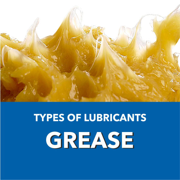 Type of Lubricants - Grease